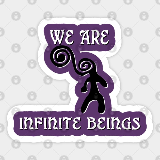 INFINITE BEINGS Sticker by D_AUGUST_ART_53